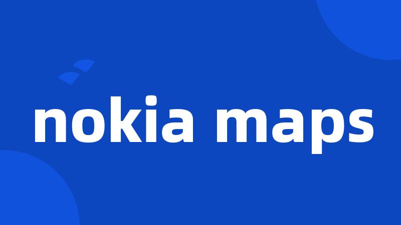 nokia maps