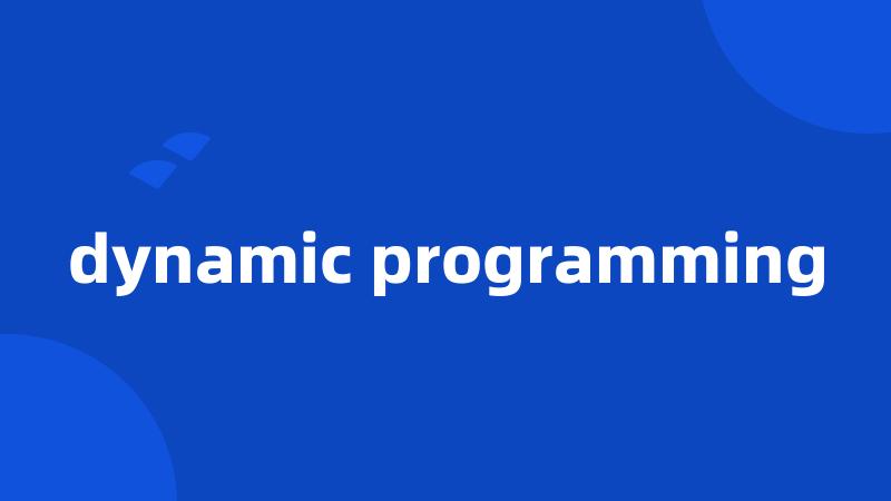 dynamic programming