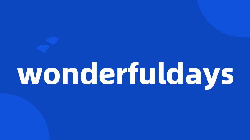 wonderfuldays