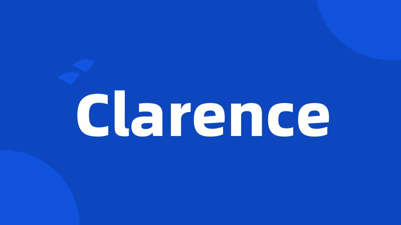 Clarence