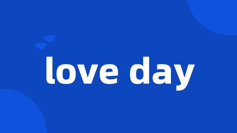 love day