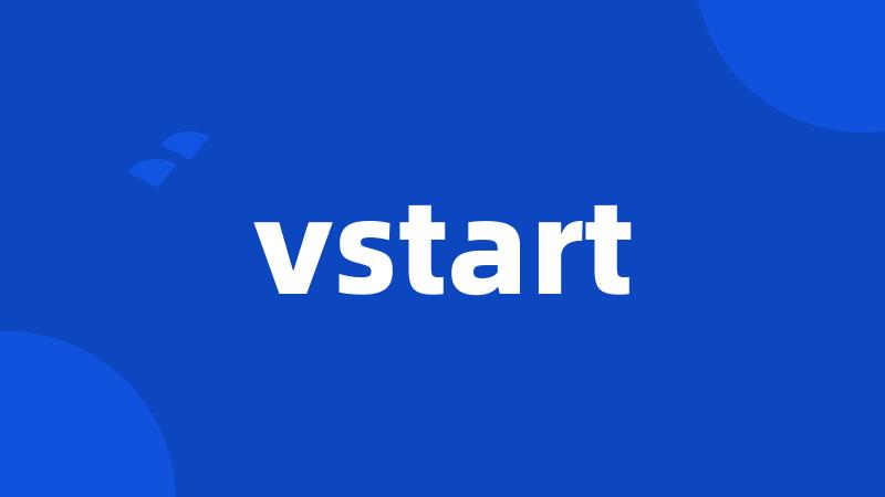 vstart