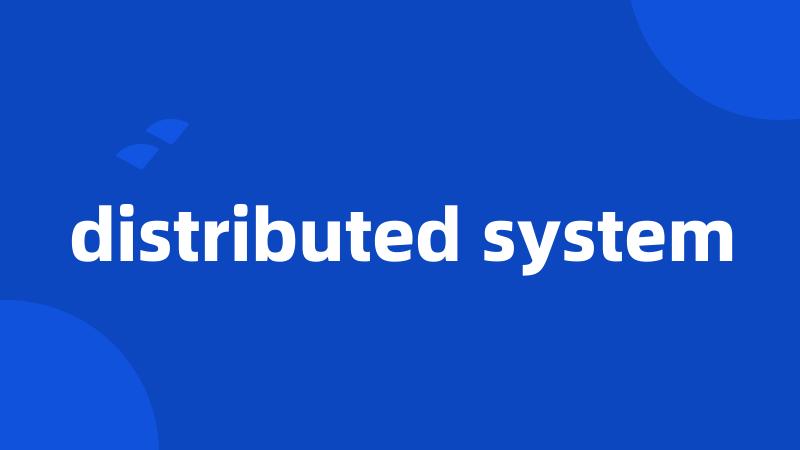 distributed system