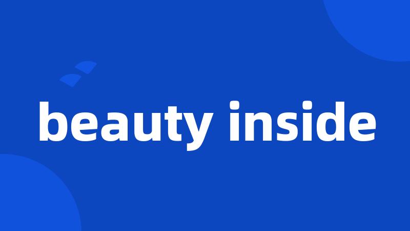 beauty inside