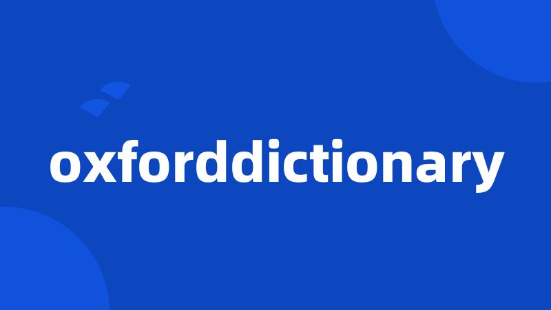 oxforddictionary