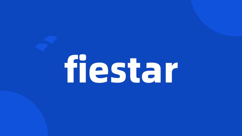 fiestar