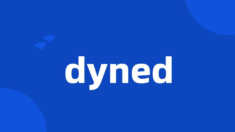 dyned