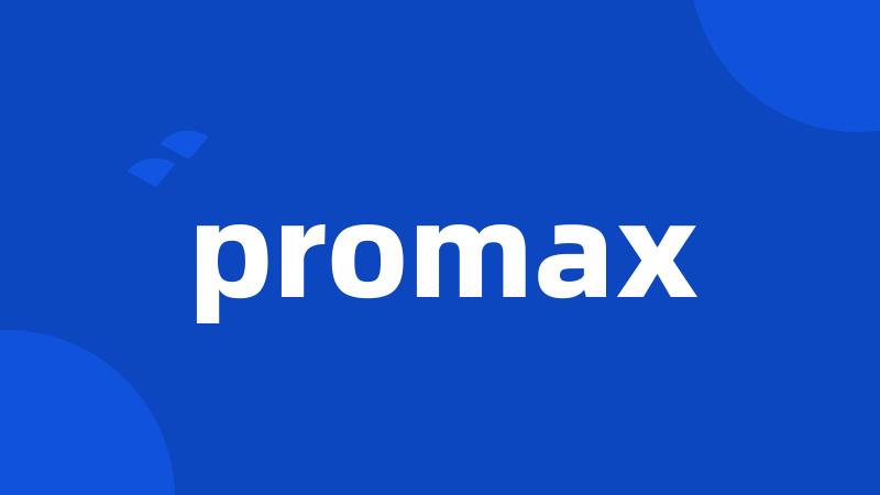 promax