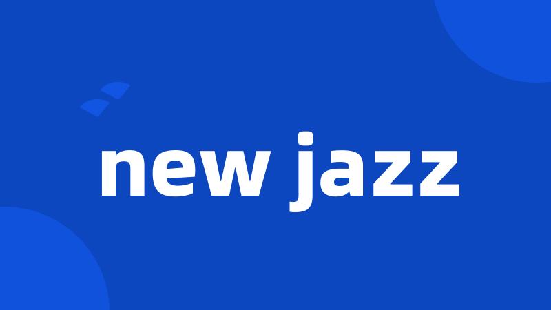 new jazz