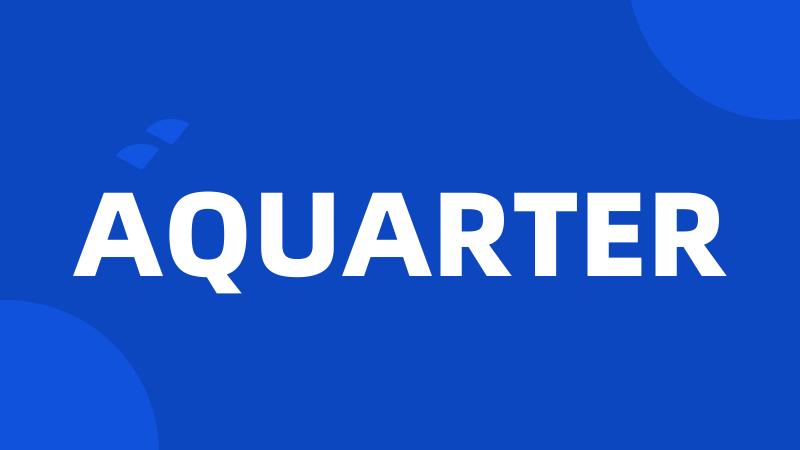 AQUARTER