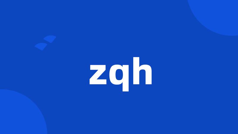 zqh