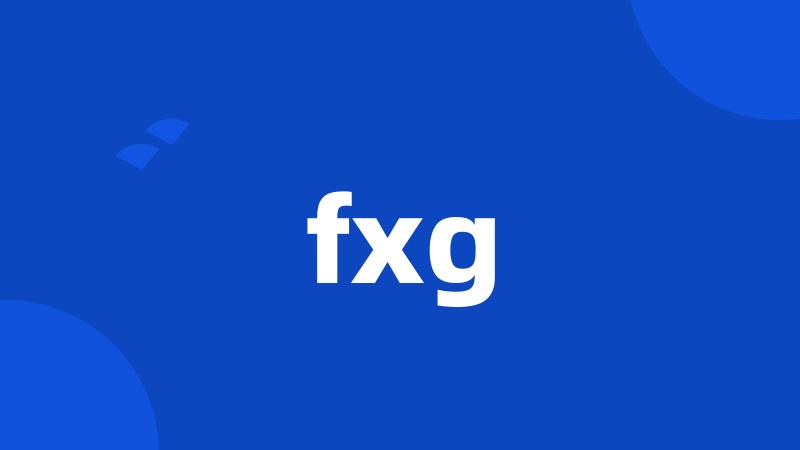 fxg