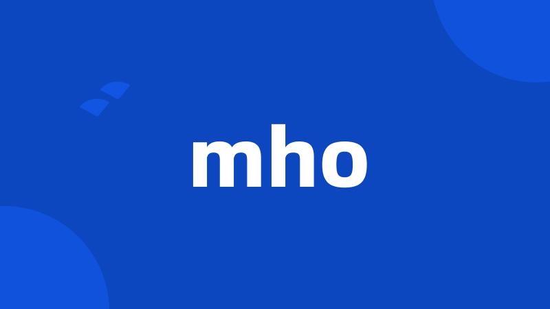 mho