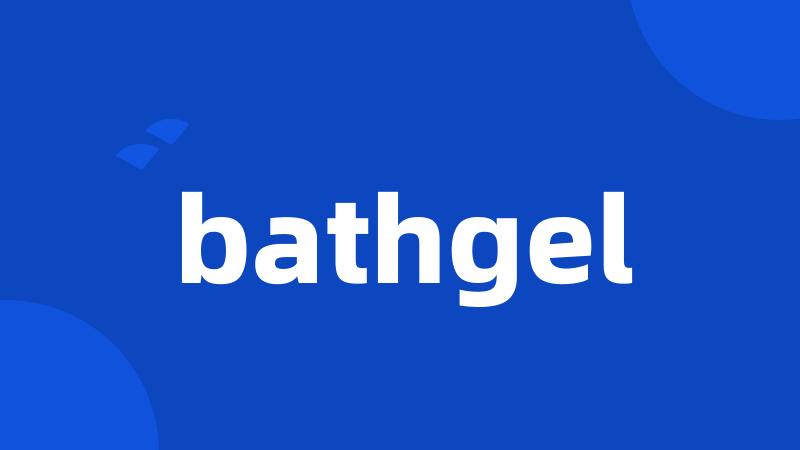 bathgel