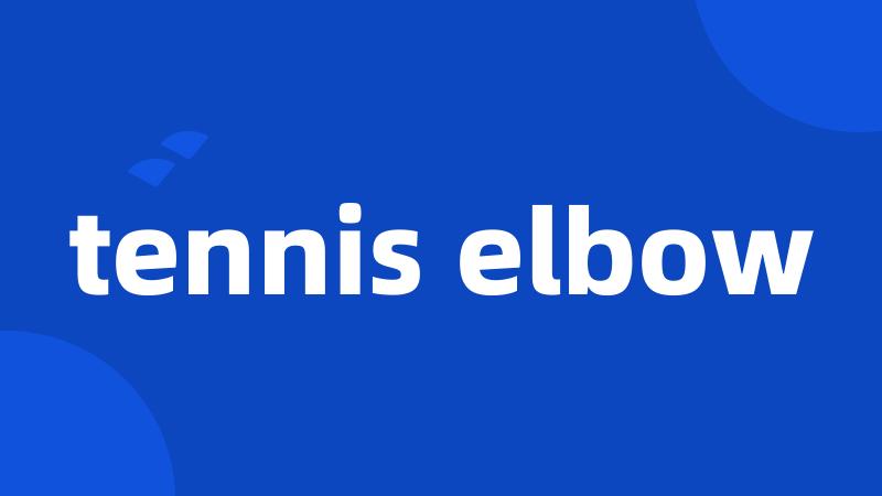 tennis elbow