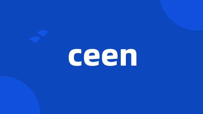 ceen