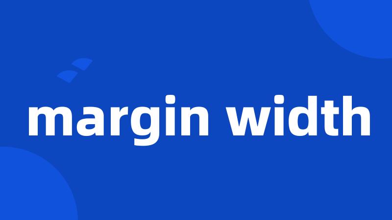 margin width