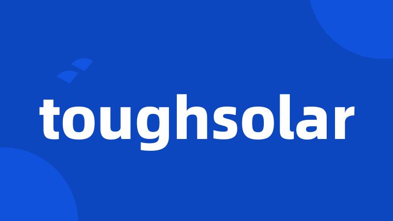 toughsolar