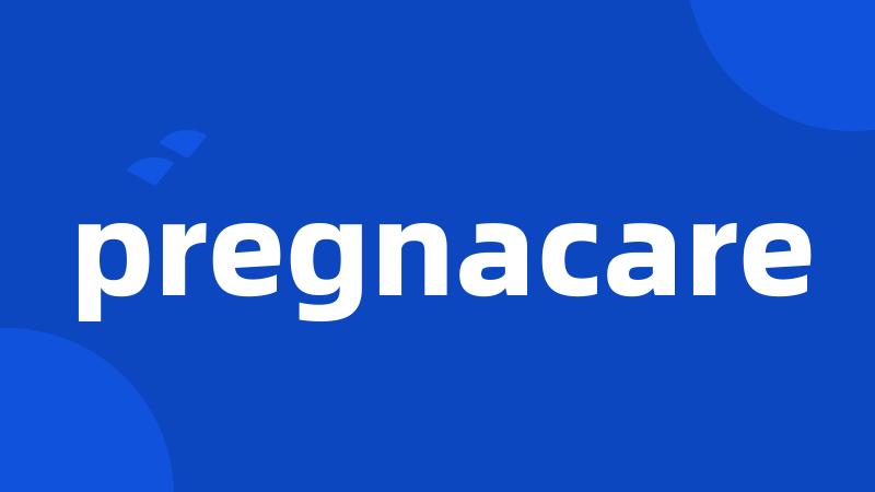 pregnacare