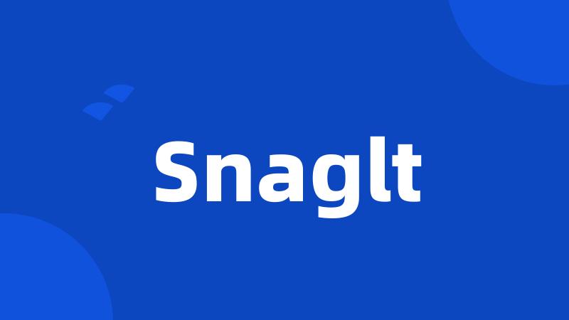 Snaglt