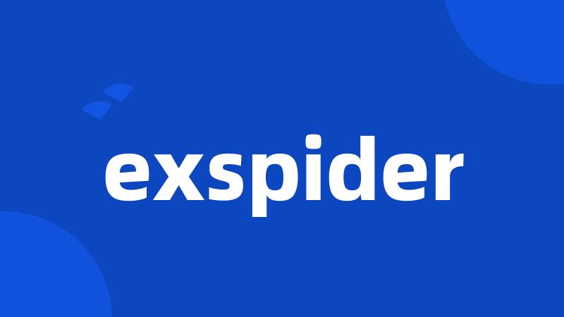 exspider