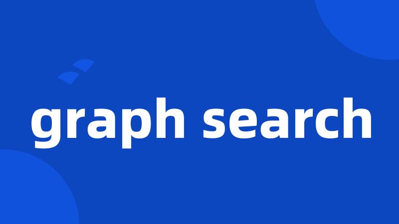 graph search