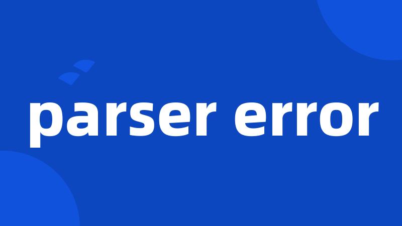 parser error