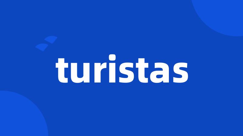 turistas