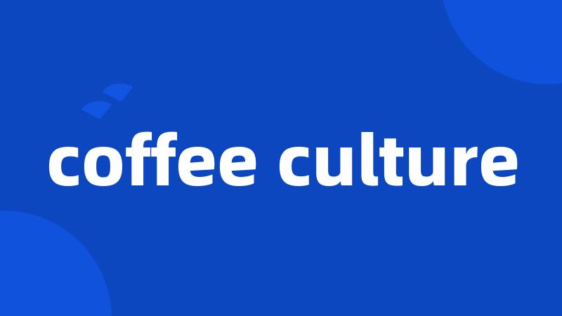 coffee culture