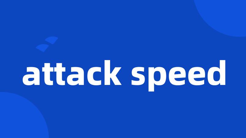 attack speed