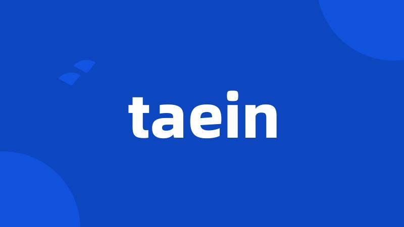 taein