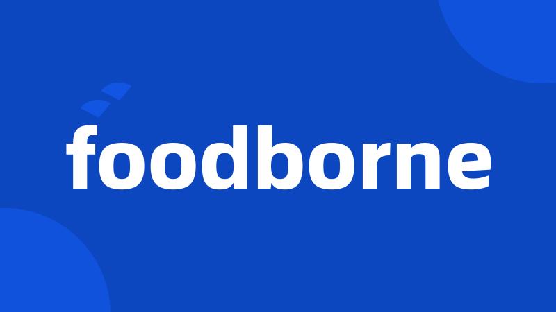 foodborne