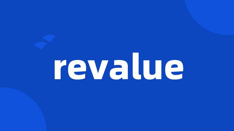 revalue