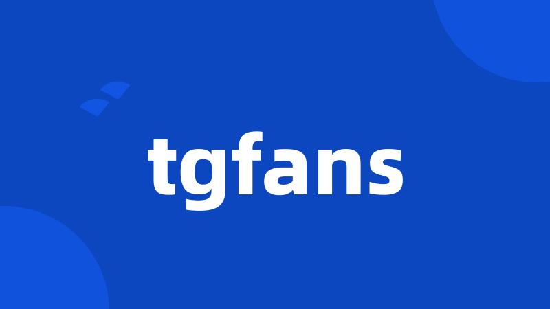 tgfans