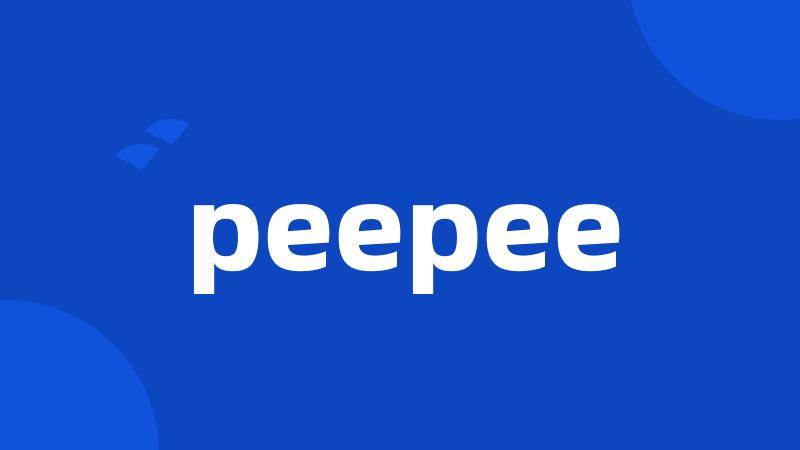 peepee