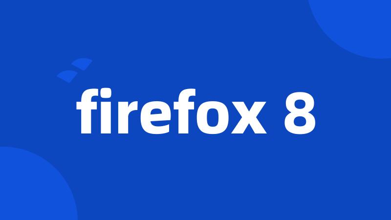 firefox 8