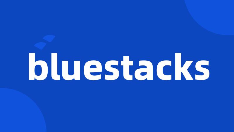 bluestacks