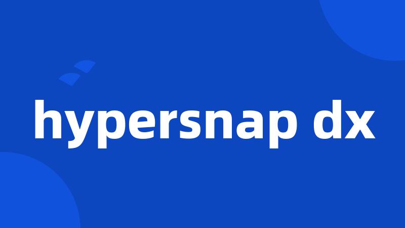 hypersnap dx