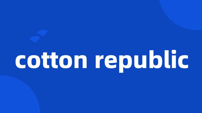 cotton republic