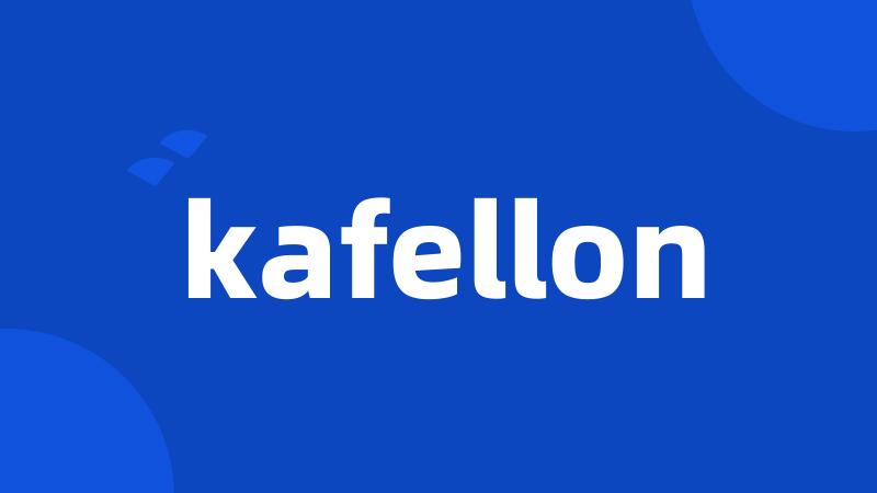 kafellon