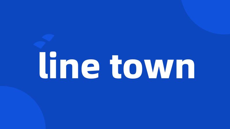 line town