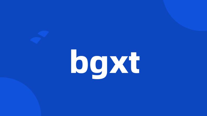 bgxt