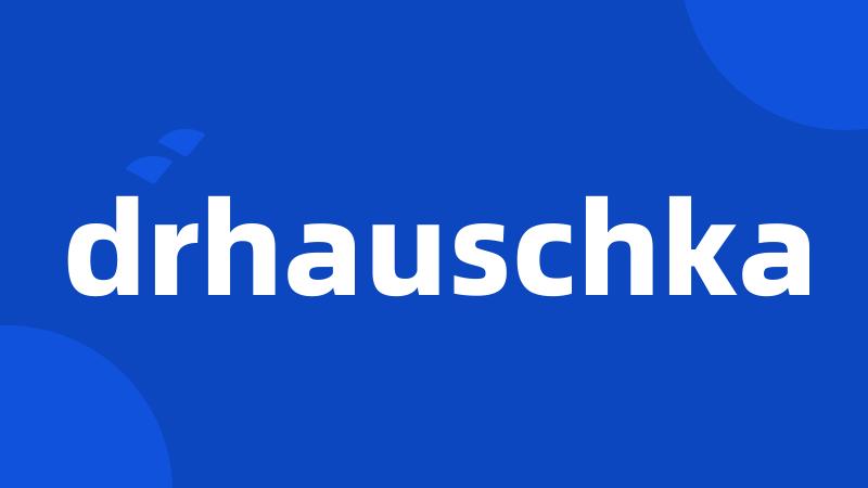 drhauschka