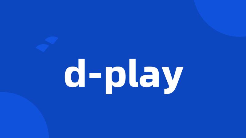 d-play