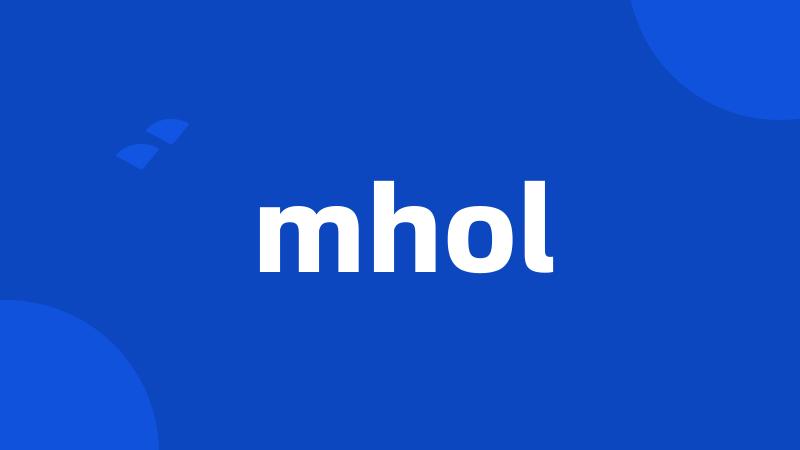 mhol