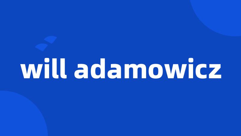 will adamowicz