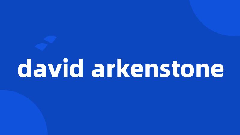 david arkenstone