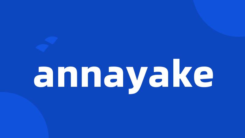 annayake