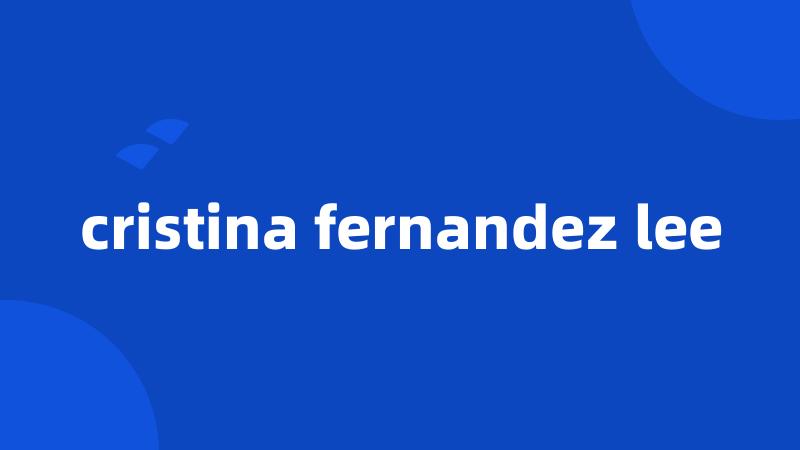 cristina fernandez lee