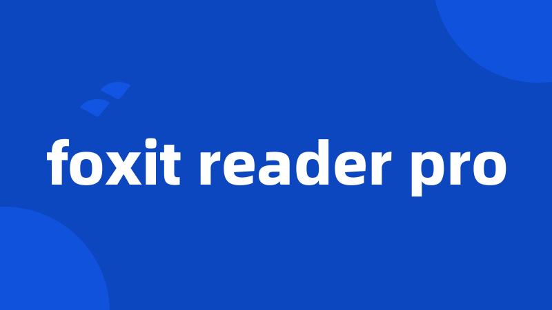 foxit reader pro